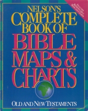 Cover art for Nelson's Complete Book of Bible Maps & Charts: Old and New Testaments