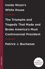 Cover art for Nixon's White House Wars: The Battles That Made and Broke a President and Divided America Forever