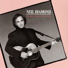 Cover art for Neil Diamond - The Best Years Of Our Lives - CBS - CBS 463201 1, CBS - OC 45025