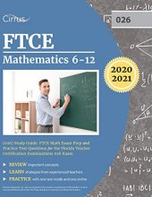 Cover art for FTCE Mathematics 6-12 (026) Study Guide: FTCE Math Exam Prep and Practice Test Questions for the Florida Teacher Certification Examinations 026 Exam