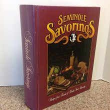 Cover art for Seminole Savorings: Recipes from friends of Florida State University