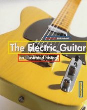 Cover art for The Electric Guitar: An Illustrated History Edited