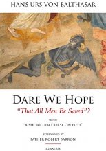 Cover art for Dare We Hope That All Men Be Saved?: With a Short Discourse on Hell – 2nd Edition