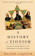 Cover art for A History of Zionism: From the French Revolution to the Establishment of the State of Israel