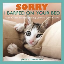 Cover art for Sorry I Barfed on Your Bed (and Other Heartwarming Letters from Kitty)