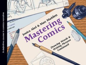 Cover art for Mastering Comics: Drawing Words & Writing Pictures Continued