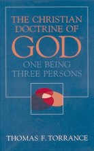 Cover art for Christian Doctrine of God, One Being Three Persons