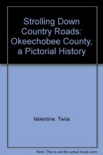 Cover art for Strolling Down Country Roads: Okeechobee County, a Pictorial History