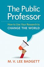 Cover art for The Public Professor: How to Use Your Research to Change the World