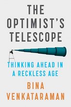 Cover art for The Optimist's Telescope: Thinking Ahead in a Reckless Age