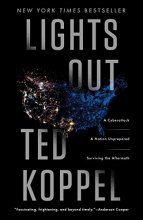 Cover art for Lights Out: A Cyberattack, A Nation Unprepared, Surviving the Aftermath