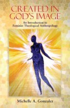 Cover art for Created in God's Image: An Introduction to Feminist Theological Anthropology