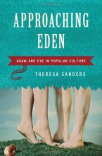 Cover art for Approaching Eden: Adam and Eve in Popular Culture