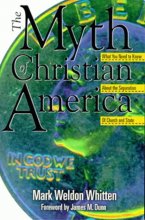 Cover art for The Myth of Christian America : What You Need to Know About the Separation of Church and State