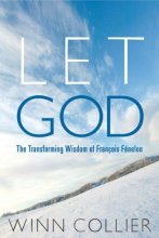 Cover art for Let God: The Transforming Wisdom of Fenelon
