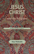 Cover art for Jesus Christ and the Religions: An Essay in Theology of Religions