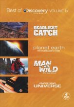 Cover art for Best of Discovery Channel, Volume 5 (Deadliest Catch, Planet Earth: The Filmmaker's Story, Man vs. Wild, Unfolding Universe)