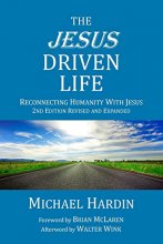 Cover art for The Jesus Driven Life: Reconnecting Humanity with Jesus