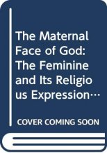 Cover art for The Maternal Face of God: The Feminine and Its Religious Expressions (English and Portuguese Edition)