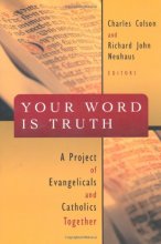 Cover art for Your Word Is Truth: A Project of Evangelicals and Catholics Together