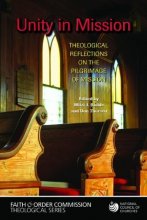 Cover art for Unity in Mission: Theological Reflections on the Pilgrimage of Mission (Faith and Order Series National Council of Churches) (Faith and Order Commission Theological)