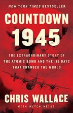 Cover art for Countdown 1945: The Extraordinary Story of the Atomic Bomb and the 116 Days That Changed the World