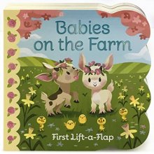 Cover art for Babies On The Farm Chunky Lift-a-Flap Board Book (Babies Love)