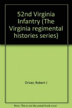 Cover art for 52nd Virginia Infantry (The Virginia regimental histories series)