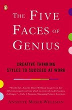Cover art for The Five Faces of Genius: Creative Thinking Styles to Succeed at Work