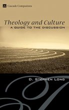 Cover art for Theology and Culture: A Guide to the Discussion (Cascade Companions)