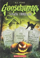 Cover art for Goosebumps Triple Feature: Scarecrow Walks at Midnight / Attack of the Jack-O-Lanterns / The Headless Ghost