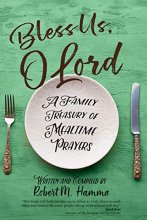 Cover art for Bless Us, O Lord: A Family Treasury of Mealtime Prayers