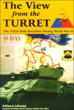 Cover art for The View from the Turret: The 743rd Battalion During World War II