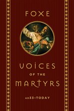 Cover art for Foxe: Voices of the Martyrs: AD33 – Today