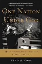 Cover art for One Nation Under God: How Corporate America Invented Christian America