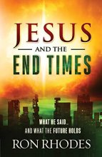 Cover art for Jesus and the End Times: What He Said...and What the Future Holds