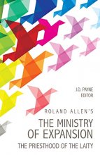 Cover art for Roland Allen's The Ministry Of Expansion: The Priesthood of the Laity