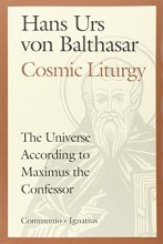 Cover art for Cosmic Liturgy: The Universe According to Maximus the Confessor (Communio Books)