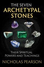 Cover art for The Seven Archetypal Stones: Their Spiritual Powers and Teachings