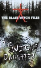Cover art for The Witch's Daughter (The Blair Witch Files, Case File 1)