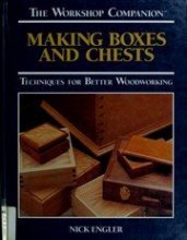 Cover art for Making Boxes and Chests: Techniques for Better Woodworking (The Workshop Companion)