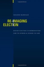 Cover art for Re-Imaging Election: Divine Election as Representing God to Others & Others to God