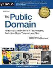 Cover art for Public Domain, The: How to Find & Use Copyright-Free Writings, Music, Art & More