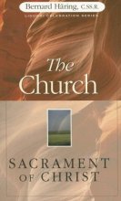 Cover art for The Church: Sacrament of Christ (Liguori Celebration Series)