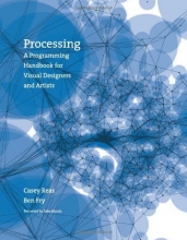 Cover art for Processing: A Programming Handbook for Visual Designers and Artists