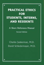Cover art for Practical Ethics for Students, Interns, and Residents: A Short Reference Manual