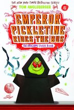 Cover art for Emperor Pickletine Rides the Bus (Origami Yoda #6)