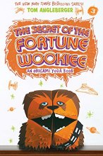 Cover art for The Secret of the Fortune Wookiee (Origami Yoda #3)