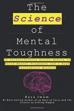 Cover art for The Science of Mental Toughness: 15 Scientifically Proven Habits to Build Mental Toughness and a High Performance Mindset