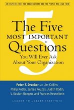 Cover art for The Five Most Important Questions You Will Ever Ask About Your Organization
